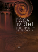 Foça Tarihi ;The History of Phokaia Foça Tarihi ;The History of Phokaia