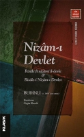 Nizm-ı Devlet;Risale fi Nizami'd-Devle İle Risale-i Nizam-ı Devlet - Budinli (. 1691'den Sonra)