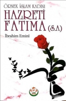 Hazreti Fatıma (s.a.) - rnek İslam Kadını