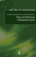 İlk Beş Asır Fıkıh Usul Literatrnde Teklif Hkm Terminolojisi Teklif Hkm Terminolojisi