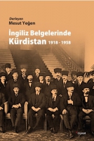 ngiliz Belgelerinde Krdistan 1918 - 1958