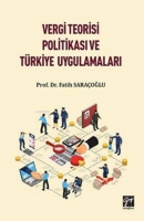 Vergi Teorisi Politikas ve Trkiye Uygulamalar