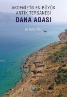 Akdeniz'in En Byk Antik Tersanesi - Dana Adası