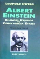 Albert Einstein - Bilimsel Kişiliği ve Dnyamıza Etkisi