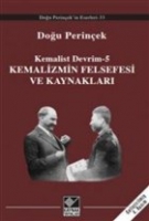 Kemalizmin Felsefesi ve Kaynaklar
