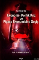 Trkiye'de| Ekonomi-politik Kriz ve Piyasa Ekonomisine Geiş
