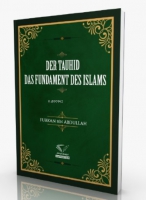 Der Tauhid - Das Fundament Des İslams Der Tauhid - Das Fundament Des İslams