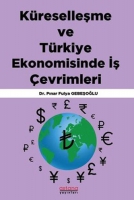 Kreselleşme ve Trkiye Ekonomisinde İş evrimleri