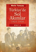Trkiye'de Sol Akmlar 1925-1936 (Cilt 2)