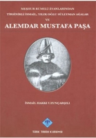 Mehur Rumeli Ayanlarndan Tirsinikli smail, Ylkolu Sleyman Aalar ve Alemdar Mustafa Paa