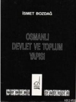 Osmanlı Devlet ve Toplum Yapısı