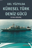 XXI. Yzyılda Kresel Trk Deniz Gc
