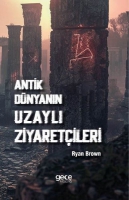 Antik Dnyann Uzayl Ziyaretileri