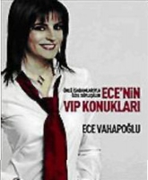 Ece'nin VIP Konuklar