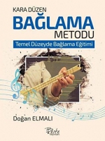 Kara Düzen Bağlama Metodu Kara Düzen Bağlama Metodu