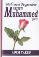 Muhteem Peygamber Hazreti Muhammed