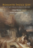 Romantik İngiliz Şiiri;Trke Bir İngiliz Edebiyatı Antolojisi İin evirmeler