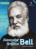 Alexander Graham Bell - Bilim İnsanlarının Yaşam ykleri