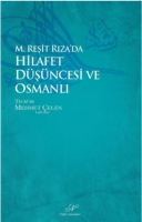 M. Reşid Rıza`da Hilafet Dşncesi ve Osmanlı