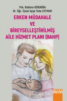 Erken Mdahele Ve Bireyselleştirilmiş Aile Hizmet Planı (BAHP)