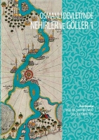 Osmanli Devleti'nde Nehirler ve Gller 1-2 (2 Cilt Takm)