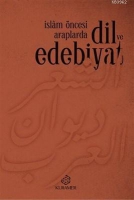 İslam Öncesi Araplarda Dil ve Edebiyat İslam Öncesi Araplarda Dil ve Edebiyat