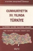 Cumhuriyet'in XV. Yılında Trkiye Cilt V
