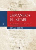 Osmanlıca El Kitabı - II;Osmanlıca Metinlerin evriyazısı ve Tıpkıbasımlar