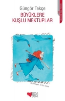 Büyüklere Kuşlu Mektuplar Büyüklere Kuşlu Mektuplar