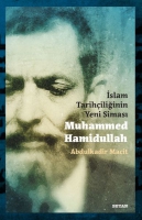 İslam Tarihiliğinin Yeni Siması Muhammed Hamidullah