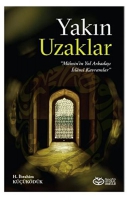 Yakın Uzaklar;'Mümin'in Yol arkadaşı İslami Kavramlar' Yakın Uzaklar;'Mümin'in Yol arkadaşı İslami Kavramlar'