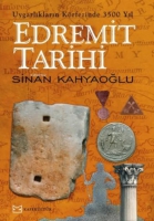 Edremit Tarihi;Uygarlıkların Krfezinde 3500 Yıl