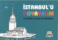 İstanbul'u Boyayalım - Colouring Book of Istanbul