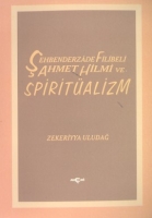 ehbenderzade Filibeli Ahmet Hilmi ve Spiritalizm