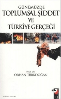 Gnmzde Toplumsal Şiddet ve Trkiye Gereği