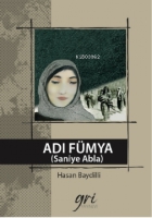 Adı Fümya (Saniye Abla) Adı Fümya (Saniye Abla)