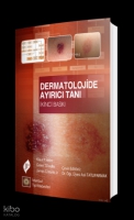 Dermatolojide Ayırıcı Tanı 2. Baskı Dermatolojide Ayırıcı Tanı 2. Baskı