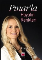 Pınar'la Hayatın Renkleri Pınar'la Hayatın Renkleri