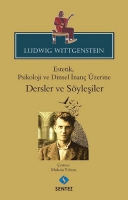 Ludwig Wittgenstein Estetik, Psikoloji ve Dinsel İnan zerine Dersler ve Syleşiler