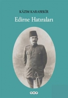Edirne Hatıraları Edirne Hatıraları