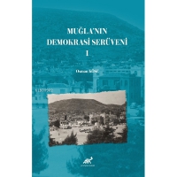 Muğla'nın Demokrasi Serveni-I