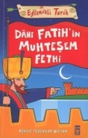 Dahi Fatih'in Muhteşem Fethi