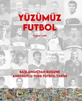 Yzmz Futbol - Başlangıtan Bugne Anekdotlu Trk Futbol Tarihi