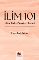 İlim 101;İslami İlimleri Yeniden Okumak