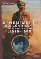 Ethem Bey'in Srgn Yılları ve Simav Olayları (1919-1948)
