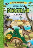 Ne Sorsan Bilir Minik - Benim Ilk Dinozorlar Kitabm