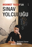 Mehmet Yazar'la Sınav Yolculuğu Mehmet Yazar'la Sınav Yolculuğu