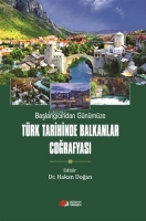 Başlangıçdan Günüümüzde Türk Tarihinde Balkanlar Coğrafyası Başlangıçdan Günüümüzde Türk Tarihinde Balkanlar Coğrafyası