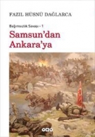 Bağımsızlık Savaşı 1 - Samsun'dan Ankara'ya