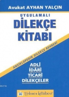 Dileke Kitabı - Adli, İdari, Ticari Dilekeler